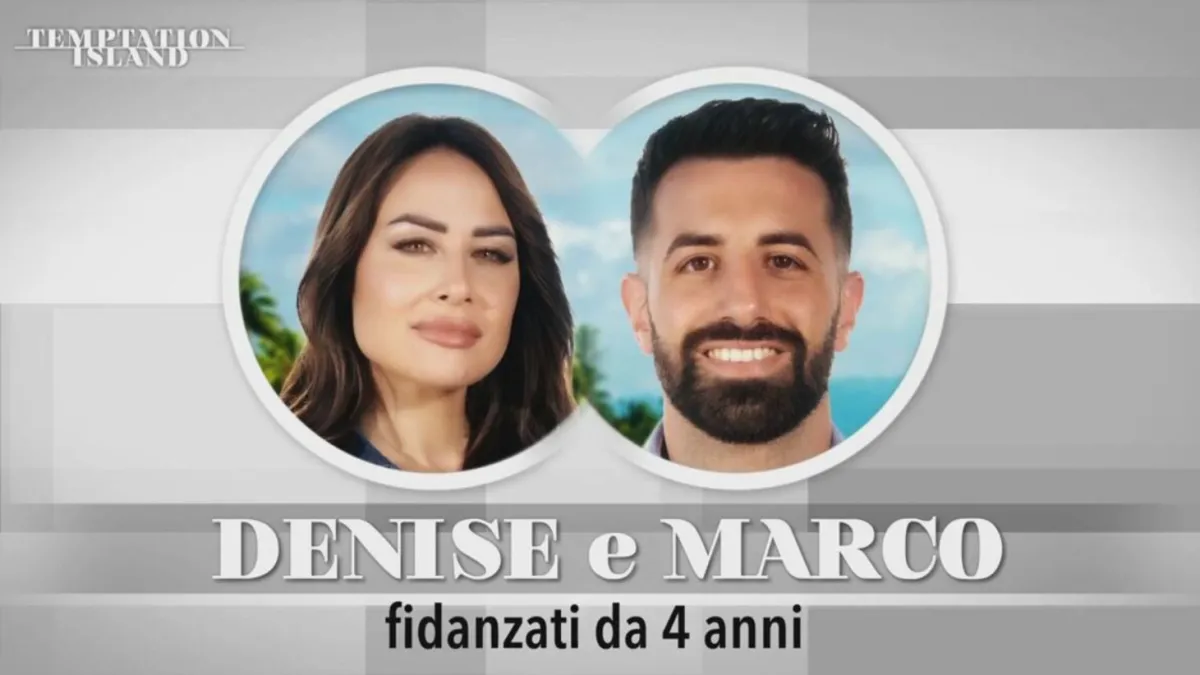 Temptation Island, tra Denise e Marco è finita? Il sospetto diventa quasi certezza: addio dopo il reality